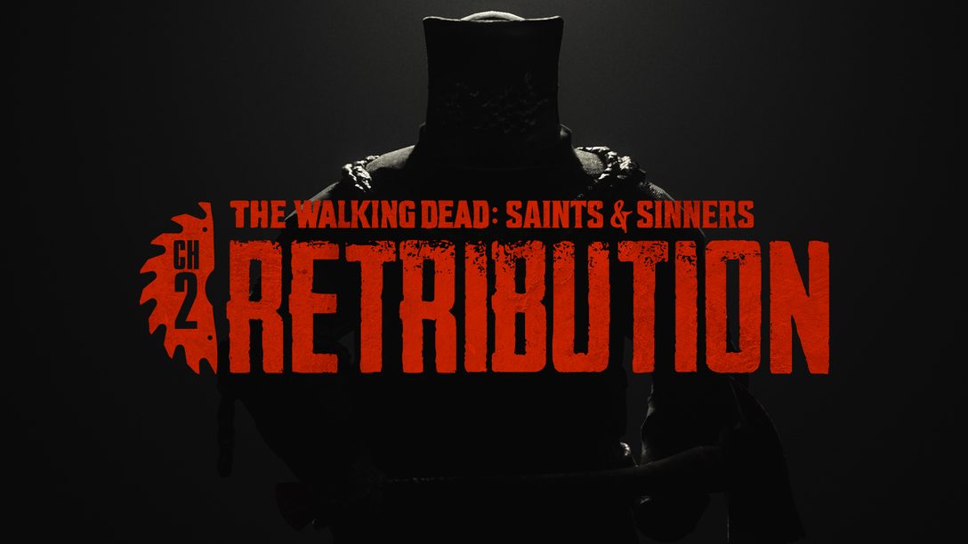 The Walking Dead: Saints & Sinners – Chapter 2: Retribution이 PS VR 및 PS VR2용으로 발표되었습니다