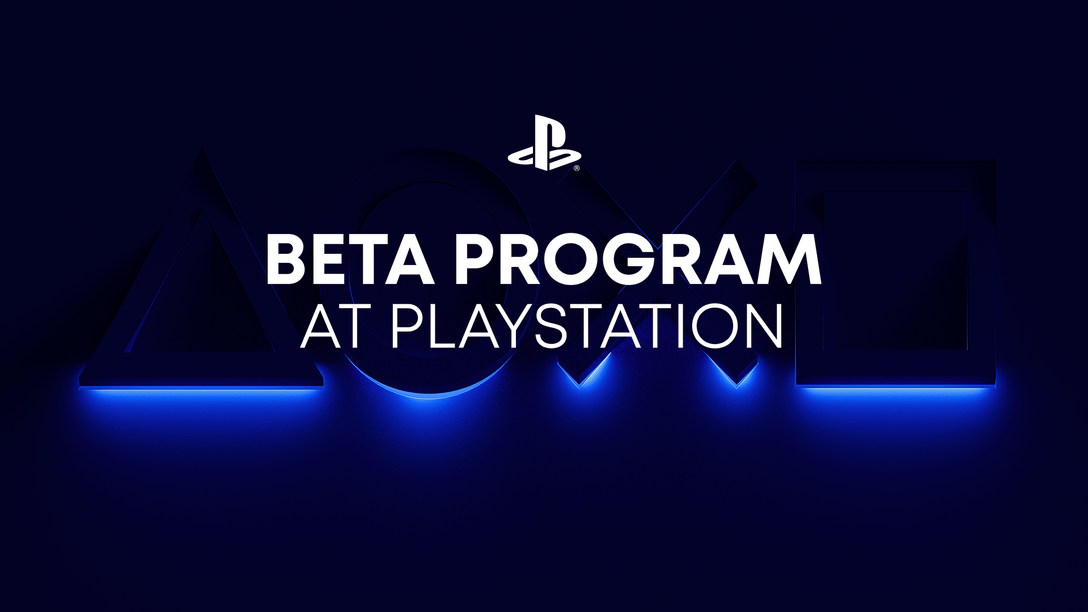 PlayStation, 새로운 베타 프로그램 발표 - 지금 등록 가능