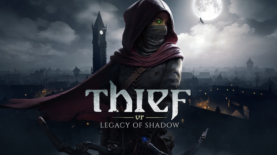 PS VR2용 Thief VR: Legacy of Shadow 발표, 2025년 발매